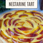 Pinterest image for Nectarine tart with Cream Cheese Filling.