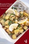 Roast Potatoes flavored with dill and lemon for the perfect side dish with any meal