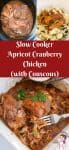 Crockpot Cranberry Chicken or Slow Cooker Apricot Cranberry Chicken with couscous with Mediterranean flavors