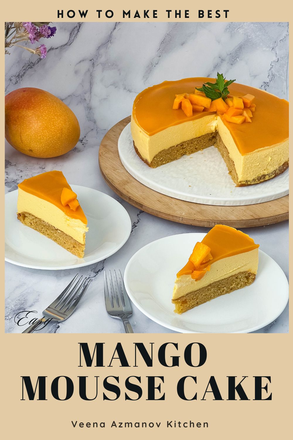 Pinterest image for Making Mango Mousse Cake.