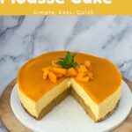 Pinterest image for Making Mango Mousse Cake.