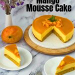 Pinterest image for Making Mango Mousse Cake.