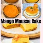 Pinterest image for Making Mango Mousse Cake.