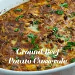 Pinterest image for Ground beef potato casserole.