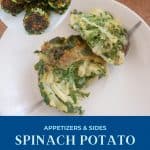 Pinterest image for veggie patties made with spinach and potatoes.