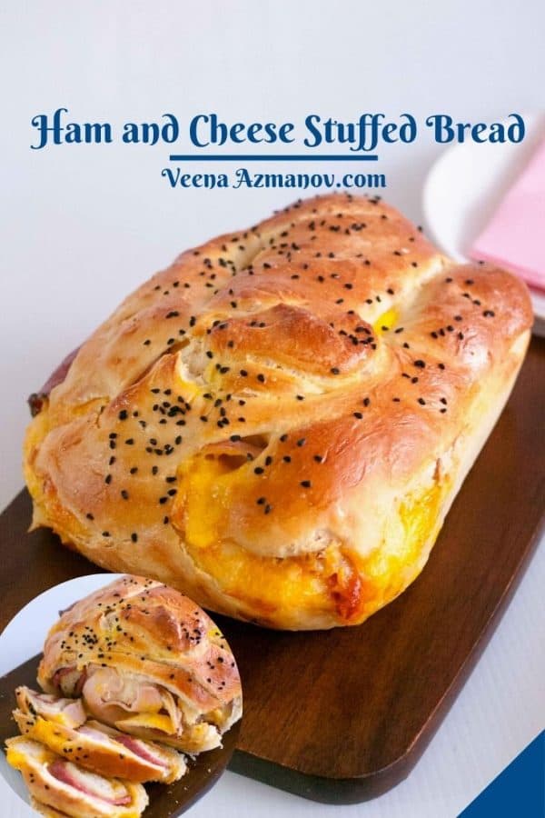 Pinterest image for ham and cheese stuffed bread.