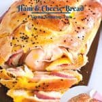 Pinterest image for ham and cheese bread.