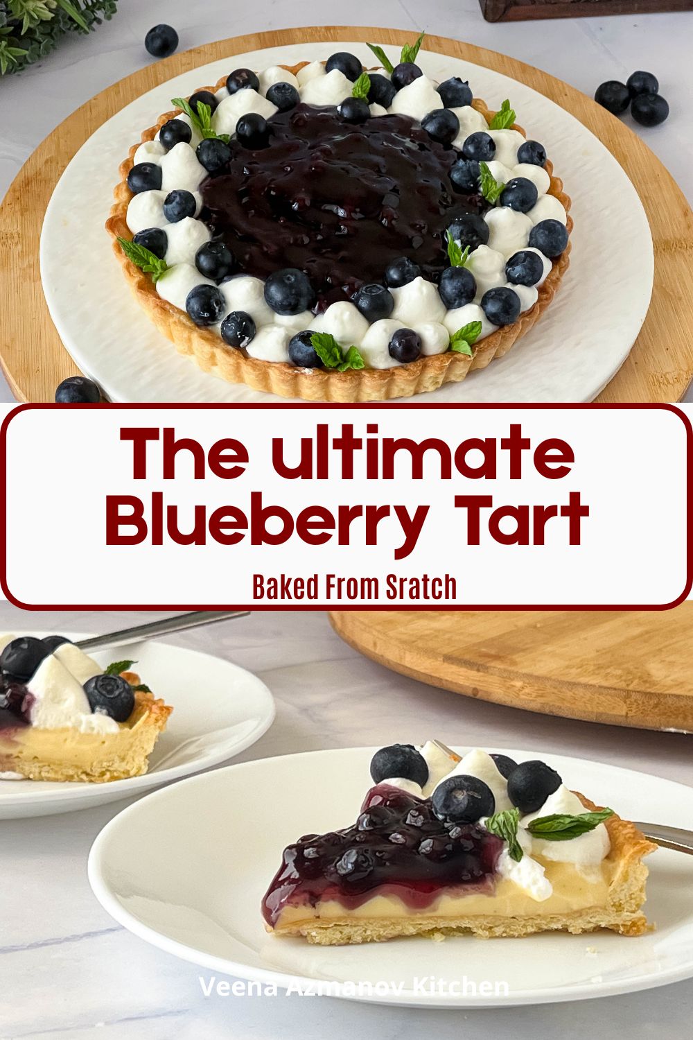 Pinterest image for Blueberry Tart with Pastry Cream Custard.