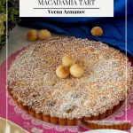 Pinterest image for Frangipani tart with macadamia nuts.