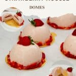 Pinterest image for strawberry dome entremets.
