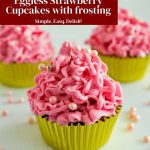 Pinterest image for Eggless Strawberry Cupcakes with Pink Frosting.