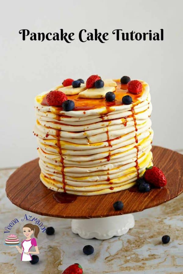 Pancake Tutorial Fondant Pancake Cake - Recipe and Tutorial