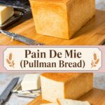 Freshly baked Pain De Mie bread on wooden cutting board with slices.