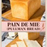 Pinterest image for Pullman Pain De Mie Recipe.