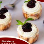 Pinterest image for Mini Blackberry Cheesecakes Recipe.