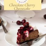 Pinterest image for Chocolate Cherry Cheesecake.