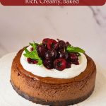 Pinterest image for Chocolate Cherry Cheesecake.