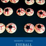 Pinterest image for halloween eyeball cookies.