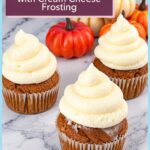 Pinterest image for Pumpkin Cupcakes with Cream Cheese Frosting.