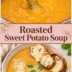Pinterest image for Roasted Sweet Potato Soup Recipe.