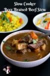 Make a delicious slow cooker beer braised beef stew with this simple easy step by step video recipe. Crockpot beer Beef Stew