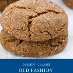 Pinterest image for old fashion molasses cookies.