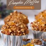 Pinterest image for pumpkin muffins with cinnamon sugar pecan tops.