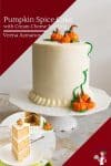 How to make a layer cake with pumpkin spice and cream cheese frosting
