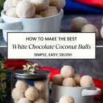 Pinterest image for Coconut Balls or White Chocolate Truffles.