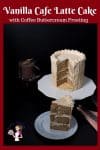 This cafe latte cake with coffee buttercream is a vanilla butter based cake with cafe latte for flavor. Best Coffee Layer Cake Recipe