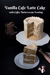 This cafe latte cake with coffee buttercream is a vanilla butter based cake with cafe latte for flavor. Best Coffee Layer Cake Recipe