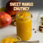 Pinterest image for Sweet Mango Chutney Recipe.