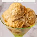 Pinterest image for ice cream with Dulce De Leche.
