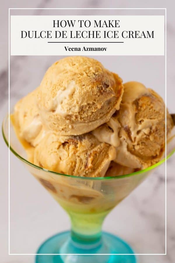 Pinterest image for ice cream with Dulce De Leche.