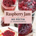 Pinterest image for raspberry jam homemade old fashion with low sugar and no pectin.