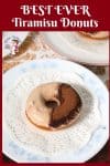 How to Make the Perfect Homemade Deep Fried Donuts with Progress Pictures and a Tiramisu Glaze.