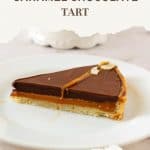 Pinterest image for Salted Caramel Tart with Chocolate Ganache.