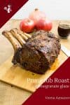 Learn to make the best standing rib with this recipe for prime rib roasted in the oven