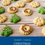 Pinterest image for Christmas Spritz Cookies.