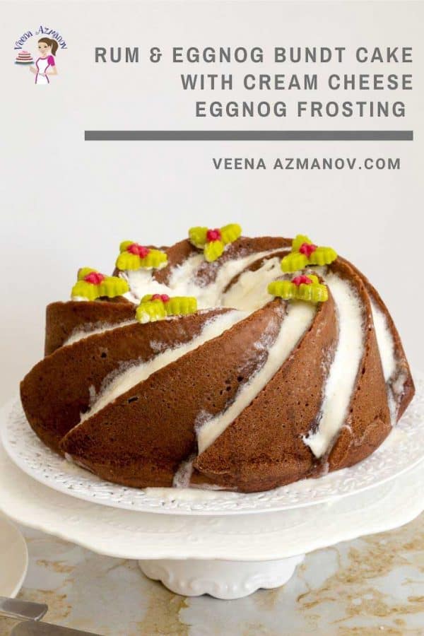 How to make a Bundt cake with Eggnog and rum for Christmas Celebration.