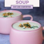 Pinterest image for a cauliflower soup recipe.