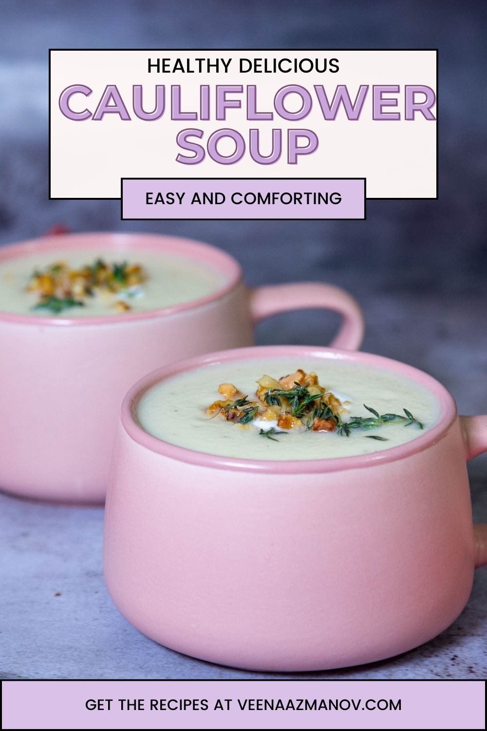 Pinterest image for a cauliflower soup recipe.