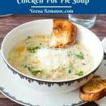 Soup in a bowl with chicken pot pie.