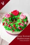 Buttercream Flowers made using the Korean Method for Italian Meringue Buttercream