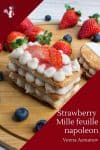 How to make a French Napoleon or Mille-feuille with Strawberries