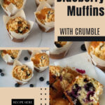 Pinterest image for Bakery Style Blueberry Crumble Muffins.