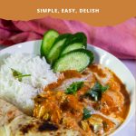 Pinterest Image for Indian Butter Chicken Murgh Makhani.