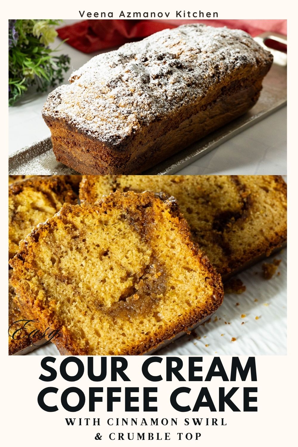 Pinterest image for sour cream coffee cake with cinnamon swirl and crumble Top.