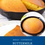 Pinterest image for skillet cornbread with buttermilk.