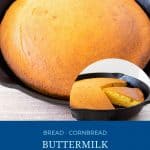 Pinterest image for cornbread baked with buttermilk.